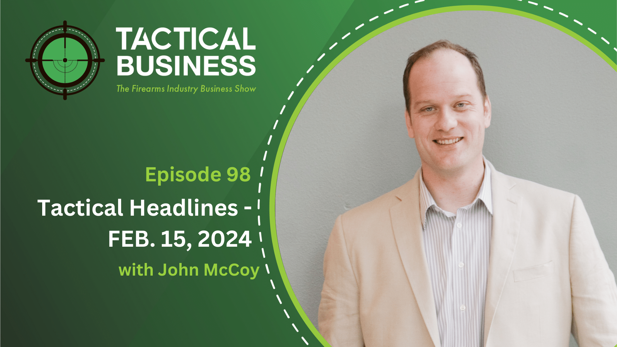 Tactical Headlines with John McCoy – FEB. 15, 2024