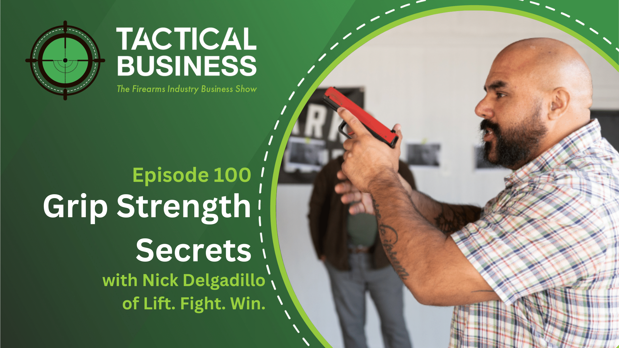 Grip Strength Secrets with Nick Delgadillo of Lift. Fight. Win.