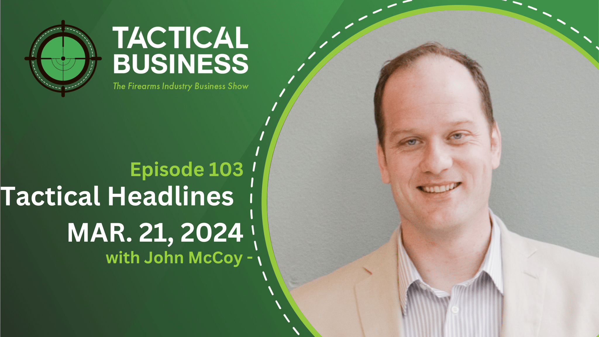 Tactical Headlines with John McCoy – MAR. 21, 2024