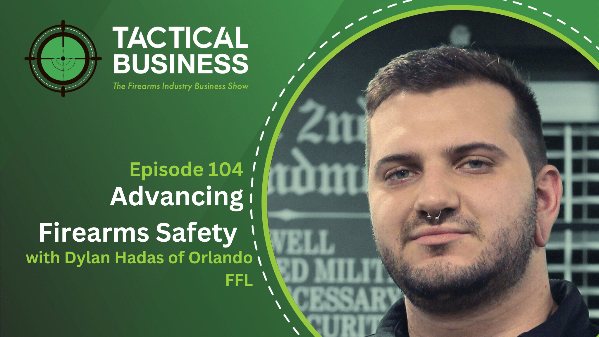 Advancing Firearms Safety with Dylan Hadas of Orlando FFL