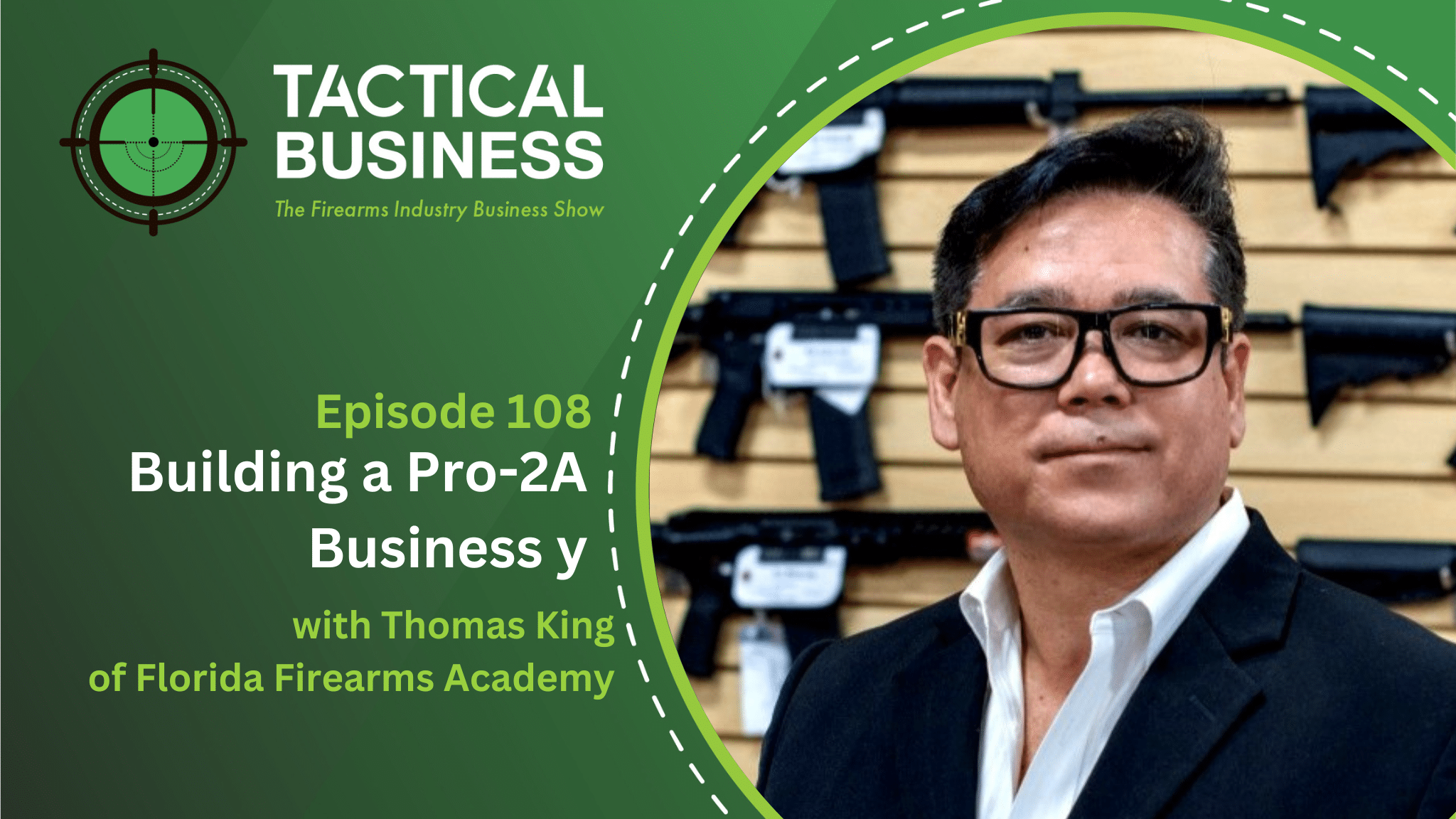 Building a Pro-2A Business with Thomas King of Florida Firearms Academy